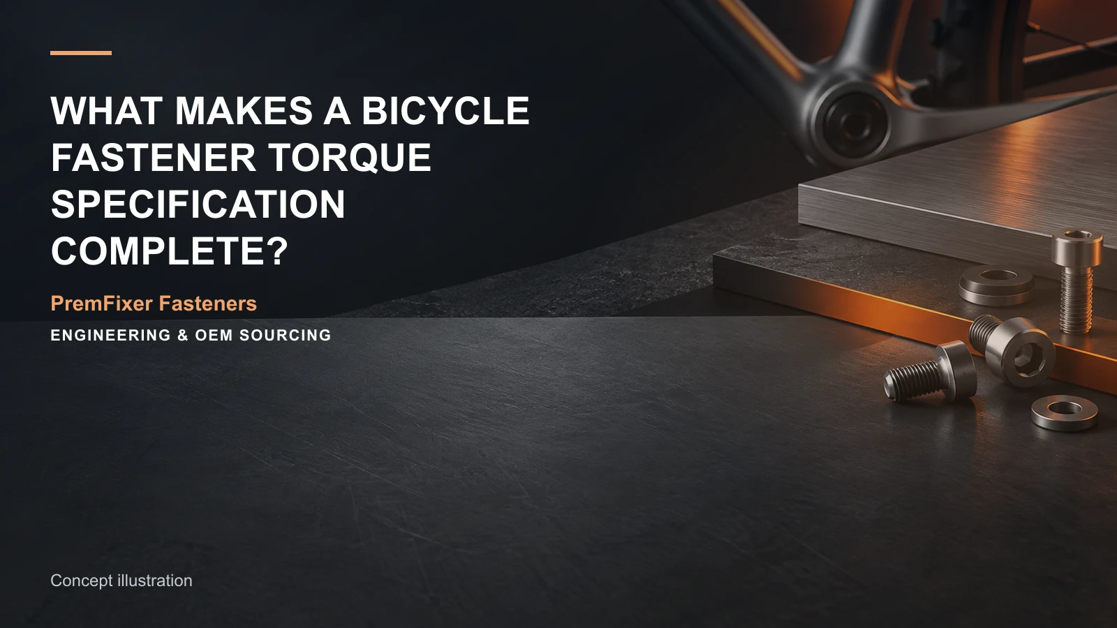Concept illustration for What Makes a Bicycle Fastener Torque Specification Complete?.
